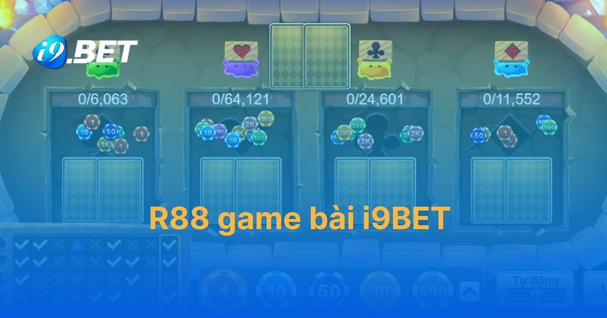 Thông tin về sảnh cược R88 game bài tại i9BET